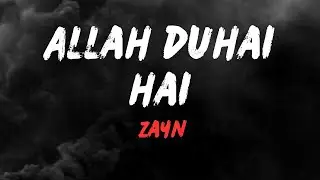 Allah Duhai Hai 8D (Lyrics) - ZAYN