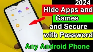 How to Hide Apps in Android Phone 2024 With Password | Make Secure Hidden Apps Folder | Hide Games