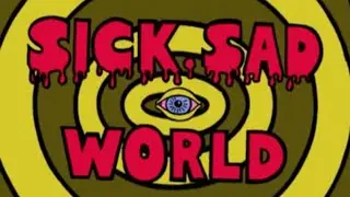 SICK SAD WORLD MARATHON