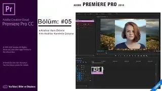 Adobe Premiere Pro: Anahtar Karelerle Çalışma