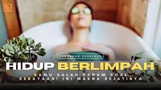 Kekayaan Itu Bukan Cuma Angka di Bank! Inilah Makna Sejati Kehidupan Berlimpah!