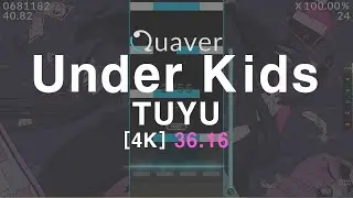 Under Kids - TUYU [Quaver]