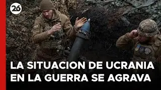 Ucrania admite que su situación en la guerra con Rusia se agrava