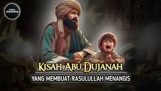 Merinding!! Nabi Muhammad Meneteskan Air Mata Mendengar Cerita Abu Dujanah