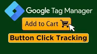 Add to Cart Button Click Tracking in Google Tag Manager
