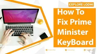 How to Fix Prime Minister Laptop Keyboard Permanently With One Click