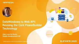 DataWindows to Web API: Reusing the Core PowerBuilder Technology
