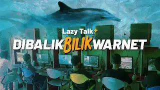 Apakah Warnet Masih Relevan Di Jaman Sekarang ?  | Lazy Talk+