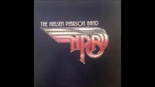 The Nielsen Pearson Band - The Nielsen Pearson Band (1978) FULL ALBUM { Pop Rock, AOR }