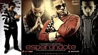 Esperandote - J Alvarez Ft Arcangel - (Completa) Reggaeton 2012