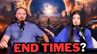 Are We Really In The End Of Days? Or In The End Times? They're Both DIFFERENT! | Ep. 9