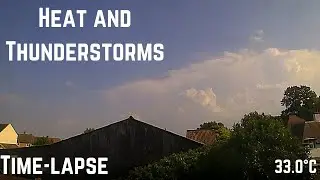Heat and Developing Thunderstorms - 12th August 2020 Time-lapse | Northamptonshire, UK