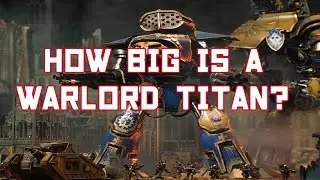 Armies of Mankind: Scale Comparison. From a Humble Guardsman to a Warlord Titan