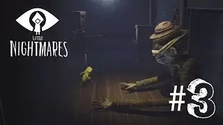 Little Nightmares Walkthrough Gameplay Part 3 [No Commentary] 1080p