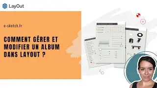 Comment utiliser et modifier un Albums dans LayOut? Où retrouver les Albums dans Layout?