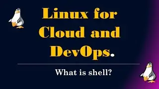What is Shell? Basic Commands | Linux for Cloud and DevOps