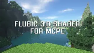 Flubic Shader 0.3 - Best low-end shader for MCPE [1.18/1.19]