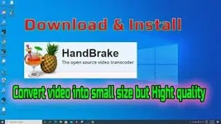 How to Install And Convert videos with Handbrake