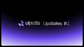 UiPedia Updates #1