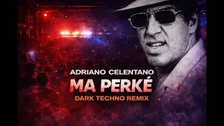 Adriano Celentano – Ma Perché (Techno Pop Remix 2026)
