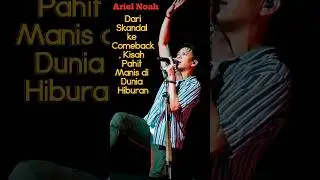 Ariel Noah Skandal yang sempat menghebohkan dunia Entertainment