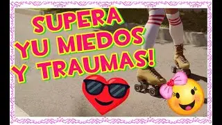 COMO SUPERAR UN TRAUMA DESPUES DE UN ACCIDENTE Y PATINAR DE NUEVO!! 