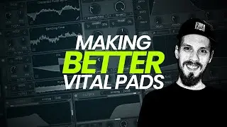 How to make interesting pads in Vital