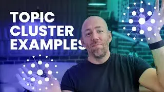 Topic Cluster Examples to Boost Your SEO