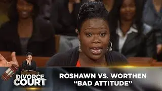 Divorce Court - Roshawn Worthen vs Rickey Gooden: Bad Attitude - Season 14 Episode 23