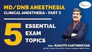 MD/DNB Anesthesia Package - 5 Essential Exam Topics - Part 3