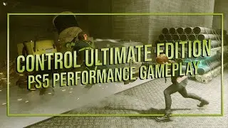 Control Ultimate Edition Gameplay | Performance Mode | PS5