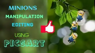 Picsart Photo Manipulation Tutorial || Creative photo Editing tutorial || Minions manipulation