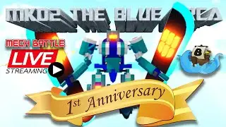 MECH BATTLE : MK MECH II - 1ST ANNIVERSARY