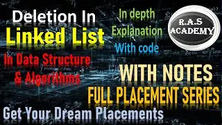 Deletion of a node from Linked List_from beginning, end, specified position| WITH NOTES | DSA Series