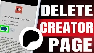 How to Delete Patreon Creator Page (Quick and Easy!)