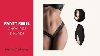 Panty Rebel Vibrating Thong Review | PABO