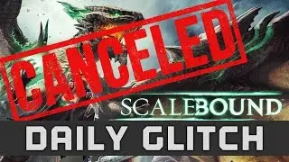Scalebound Canceled! - The Daily Glitch