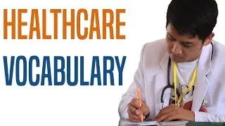 IELTS Vocabulary Builder: Healthcare