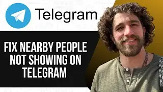 How to Fix Nearby People Not Showing on Telegram (FULL GUIDE) 2025