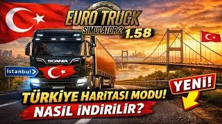 How to Download the ETS 2 Türkiye Map? Version 1.58 (2026 Updated)