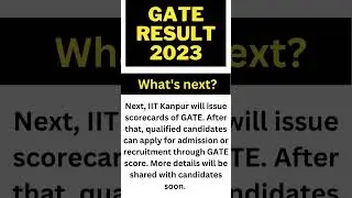 GATE result 2023: What's next? | 