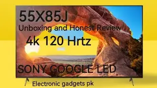 Sony Bravia 55X85J TV Review – Is It Worth The Price? Complete Review & Unboxing