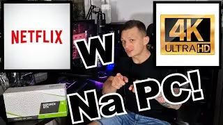 Netflix w 4K Jak go uruchomić na PC + PNY GTX 1650