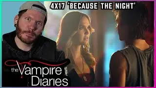 First time watching The Vampire Diaries REACTION 4x17 'Because the Night'