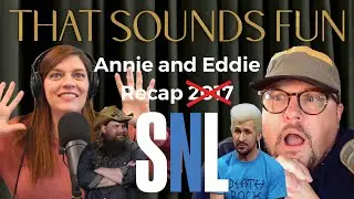 Annie + Eddie Recap SNL - Episode 880