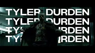TYLER - a fight club edit