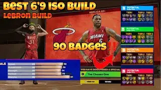 BEST 6'9 ISO BUILD NEXT AND CURRENT GEN (90 BADGES) BEST LEBRON JAMES BUILD IN 2K23