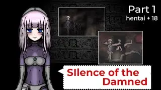 Silence of the Damned - #1 Gameplay - Hentai Game  +18