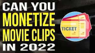 Can You Monetize Movie Clips On YouTube 2022