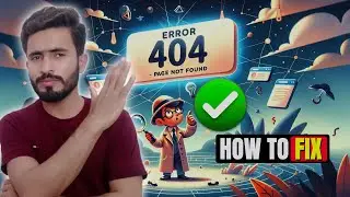 How to Fix Error 404 Page Not Found in WordPress Website | Google Search Console Errors 🚨